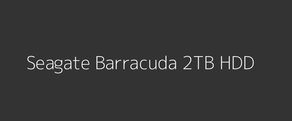Seagate Barracuda 2TB HDD